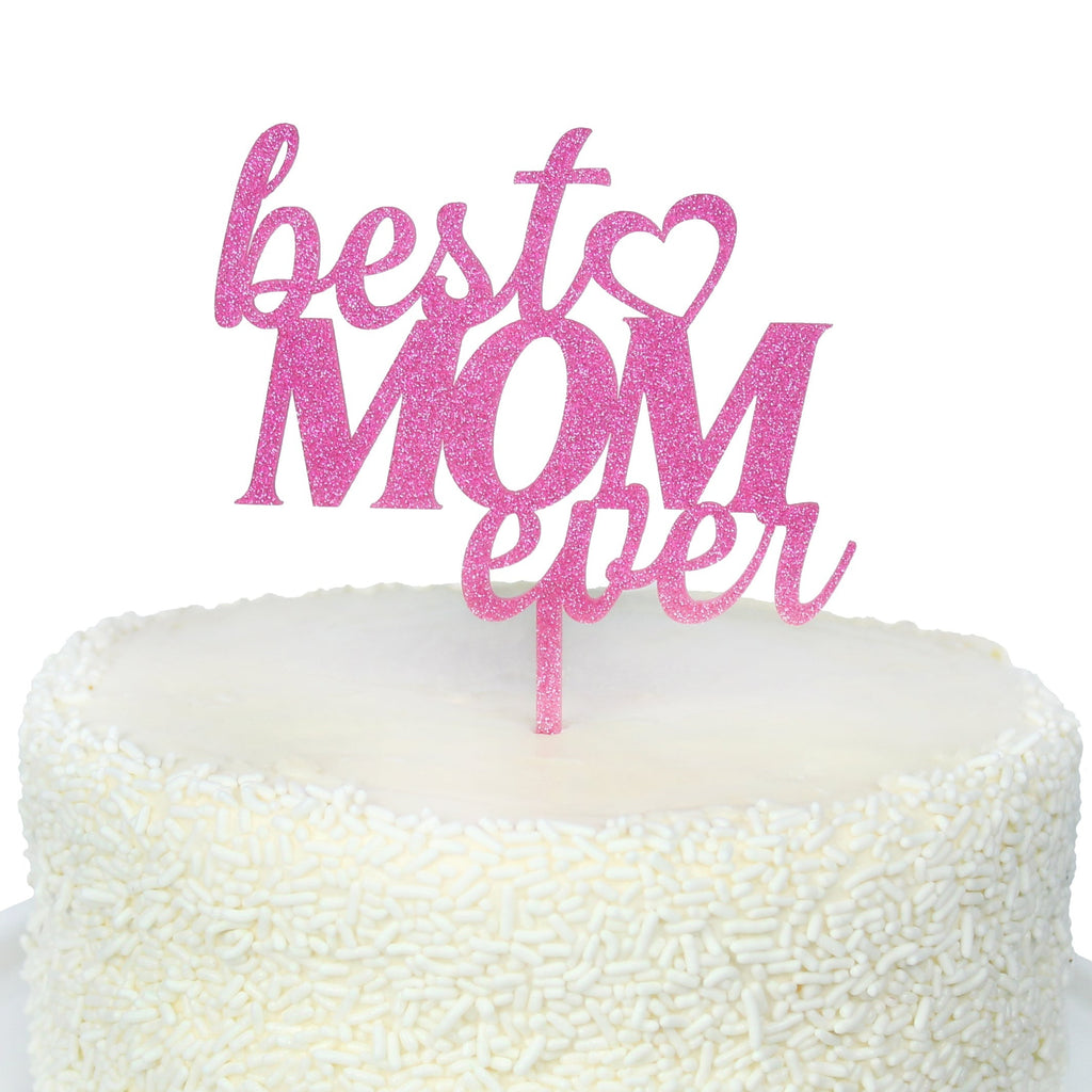 Best Mom Ever Acrylic Topper in Pink